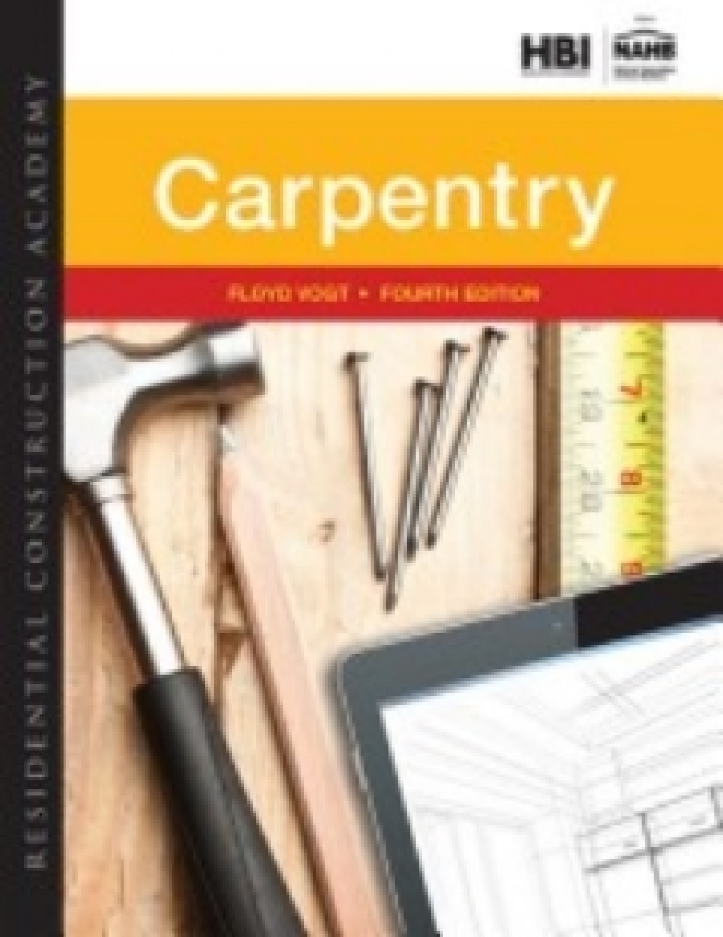 MindTap Construction for Vogt's Residential Construction Academy: Carpentry, 4th Edition [Instant Access], 4 terms (24 months) 4th Edition â€“ PDF/EPUB Version Downloadable